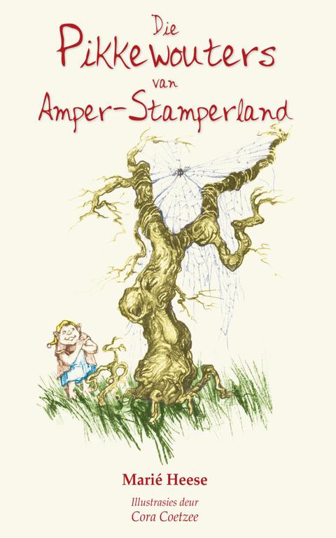 Cover image for book Die Pikkewouters van Amper-stamperland
