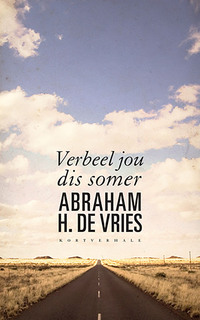 Titelbild: Verbeel jou dis somer 1st edition 9780798149211
