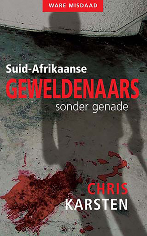 Cover image for book Suid-Afrikaanse geweldenaars sonder genade