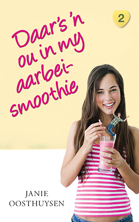 Cover image for book Daar is 'n ou in my aarbei-smoothie