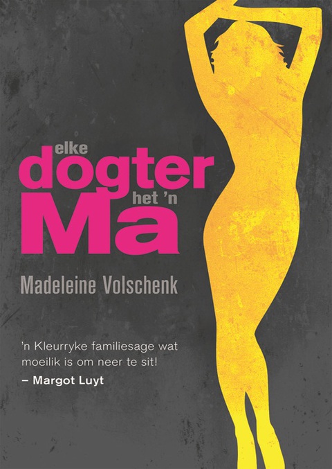 Cover image for book Elke dogter het 'n ma