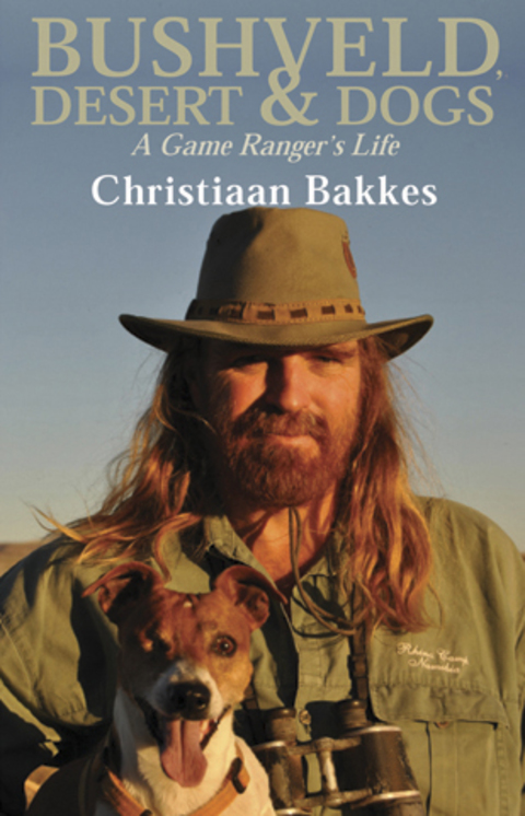Cover image for book Bushveld, Desert and Dogs