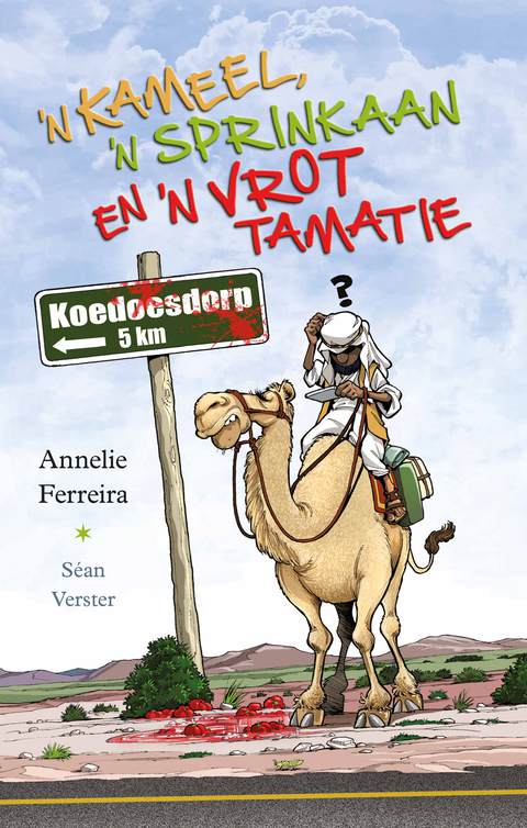 Cover image for book 'n Kameel, 'n sprinkaan en 'n vrot tamatie