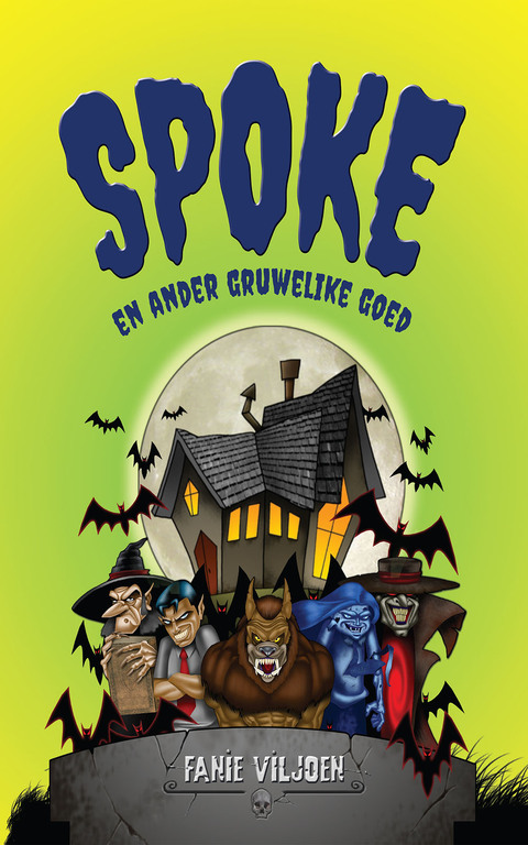 Cover image for book Spoke en ander gruwelike goed (nuwe uitgawe)