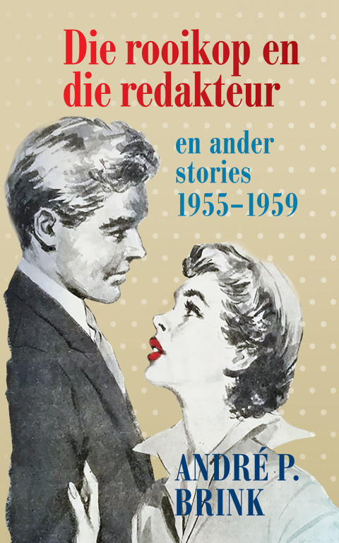Cover image for book Die rooikop en die redakteur en ander stories