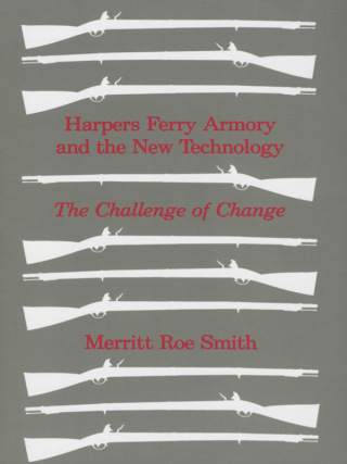 Harpers Ferry Armory and the New Technology