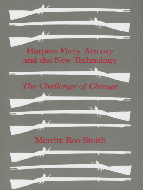 Cover image for book Harpers Ferry Armory and the New Technology
