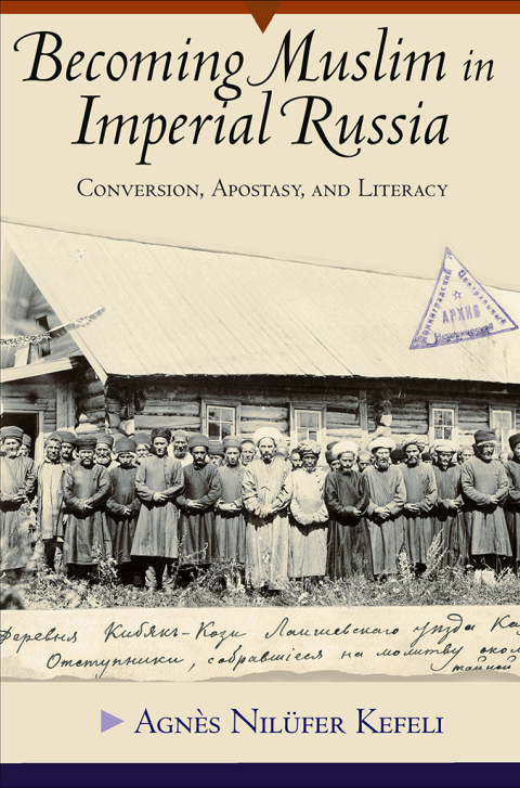Cover image for book Becoming Muslim in Imperial Russia