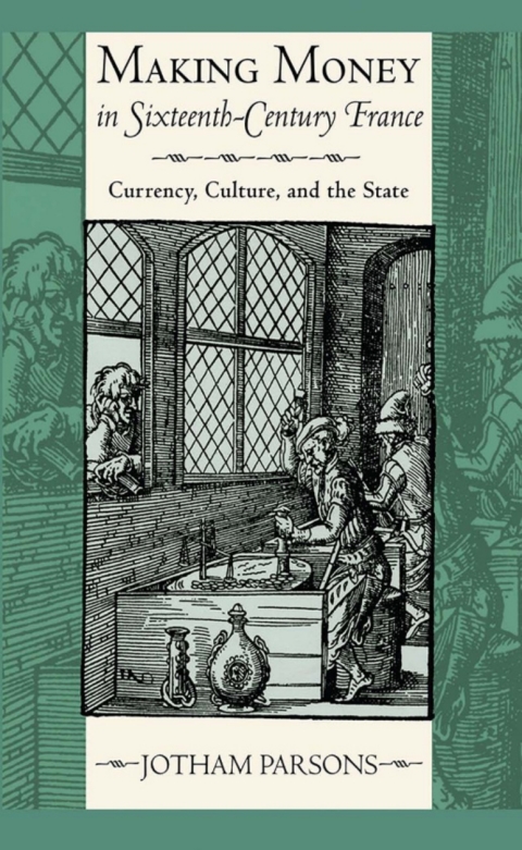 Cover image for book Making Money in Sixteenth-Century France