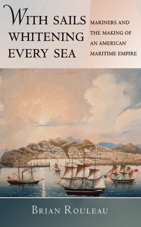 Cover image for book With Sails Whitening Every Sea