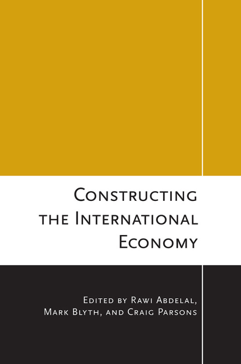 Cover image for book Constructing the International Economy