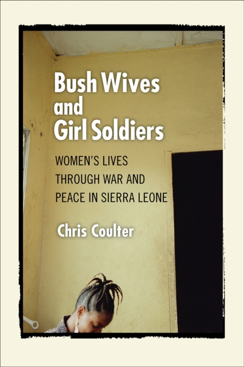 Cover image for book Bush Wives and Girl Soldiers