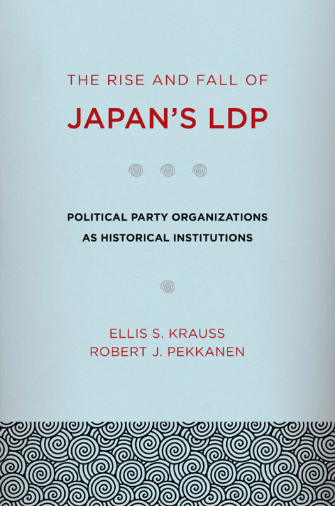 Cover image for book The Rise and Fall of Japan's LDP