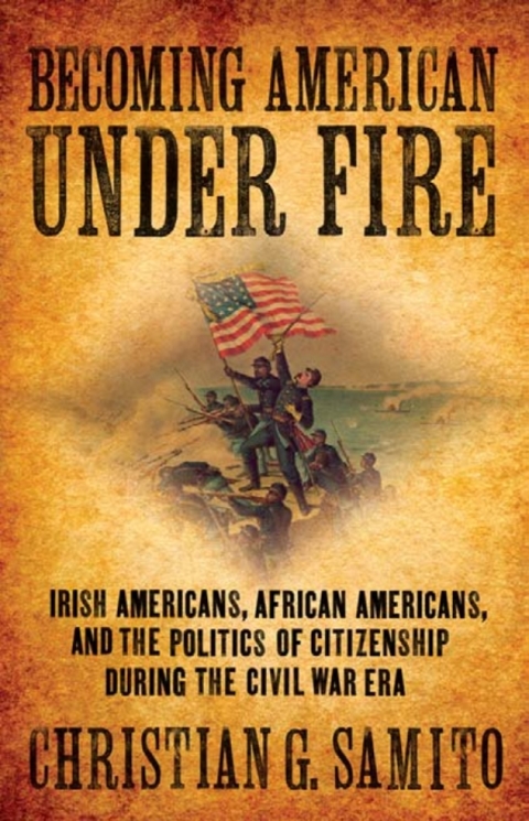 Cover image for book Becoming American under Fire