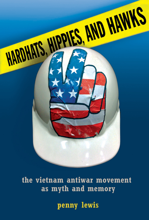 Cover image for book Hardhats, Hippies, and Hawks