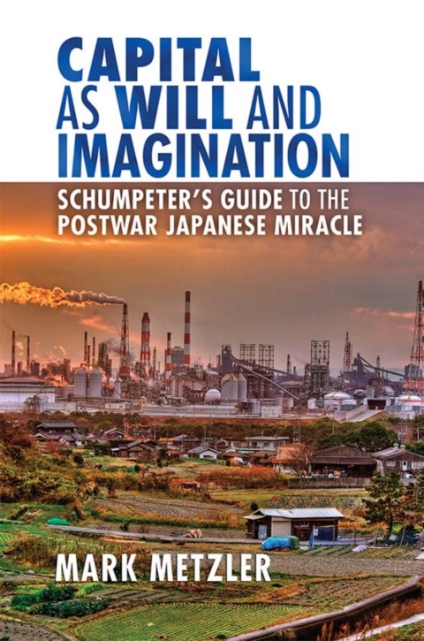 Cover image for book Capital as Will and Imagination