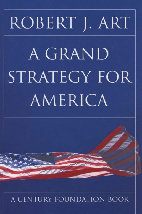 Cover image for book A Grand Strategy for America