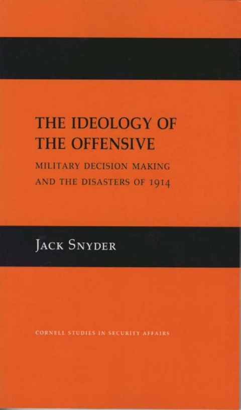 The Ideology of the Offensive 