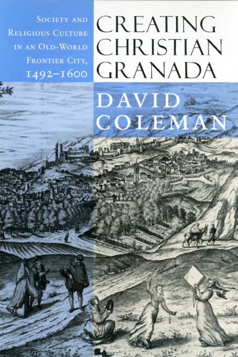 Cover image for book Creating Christian Granada