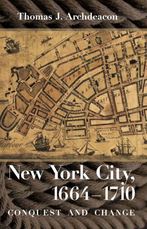 Cover image for book New York City, 1664–1710