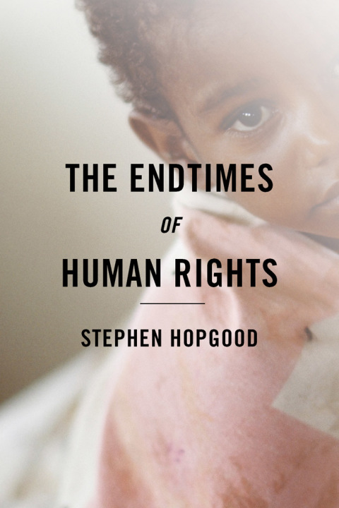 Cover image for book The Endtimes of Human Rights