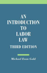 صورة الغلاف: An Introduction to Labor Law 3rd edition 9780801479229