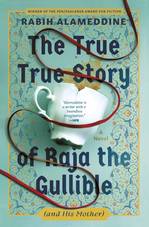 Cover image for book The True True Story of Raja the Gullible (and His Mother)