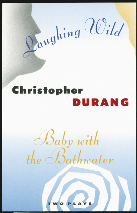 Cover image for book Laughing Wild and Baby with the Bathwater