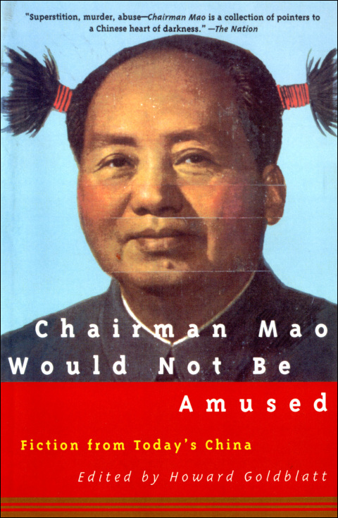 Cover image for book Chairman Mao Would Not Be Amused