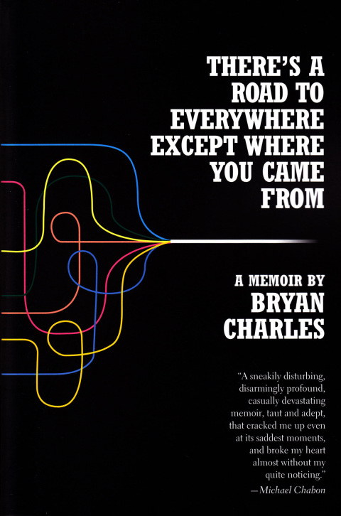 Cover image for book There's a Road to Everywhere Except Where You Came From