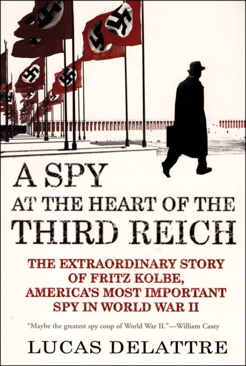 Cover image for book A Spy at the Heart of the Third Reich