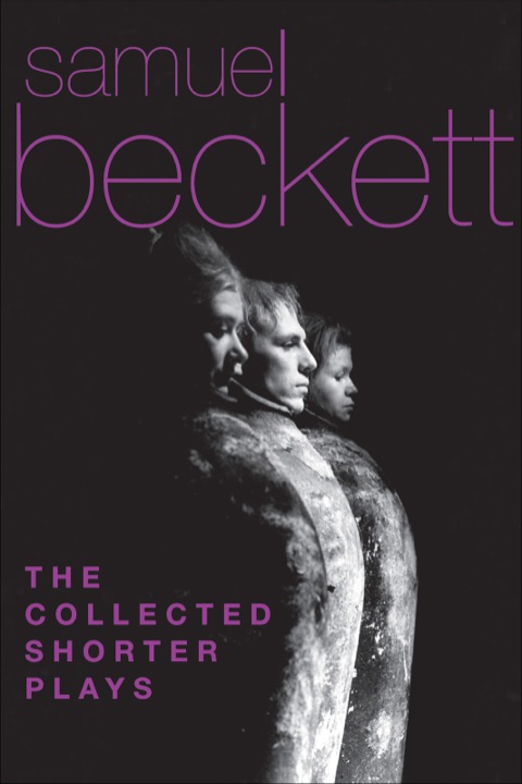 Cover image for book The Collected Shorter Plays of Samuel Beckett