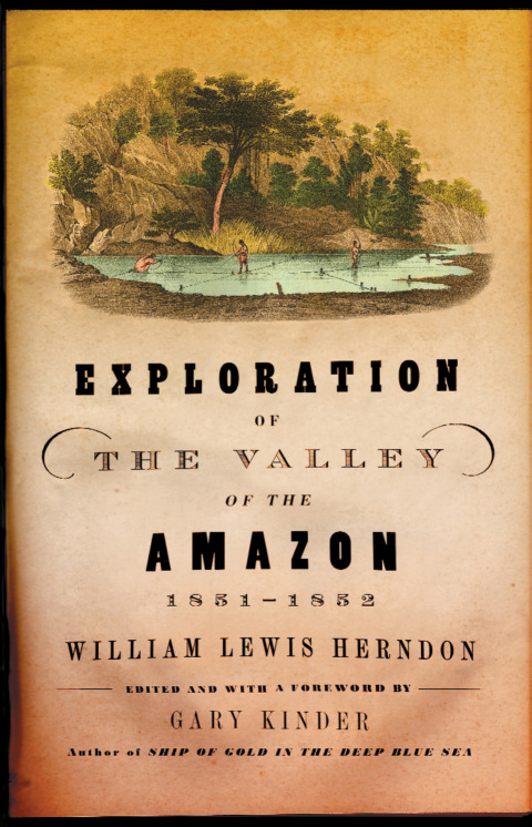 Exploration of the Valley of the Amazon, 1851â1852 