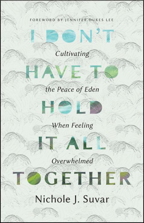 Cover image for book I Don't Have to Hold It All Together