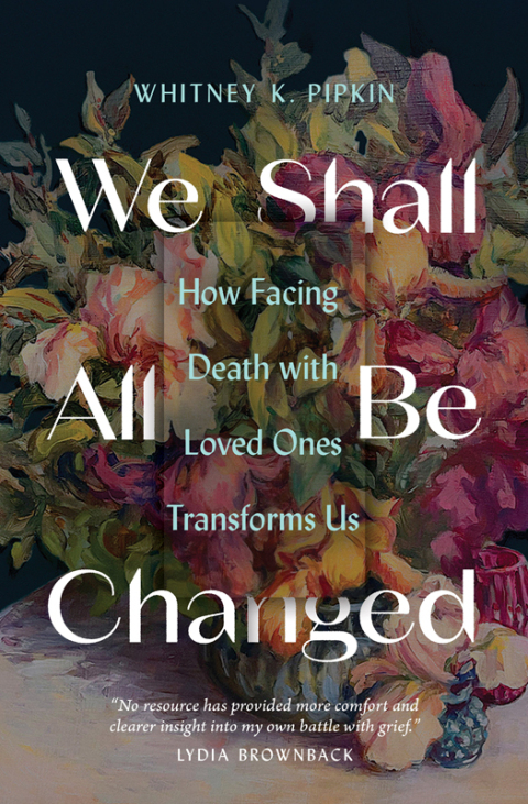 Cover image for book We Shall All Be Changed