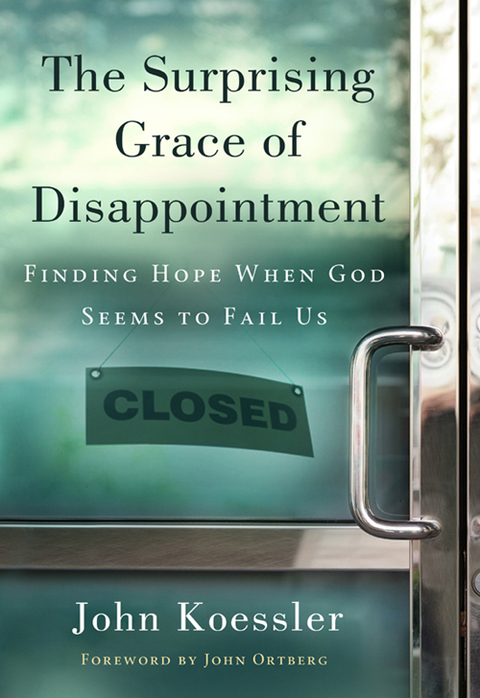 Cover image for book The Surprising Grace of Disappointment