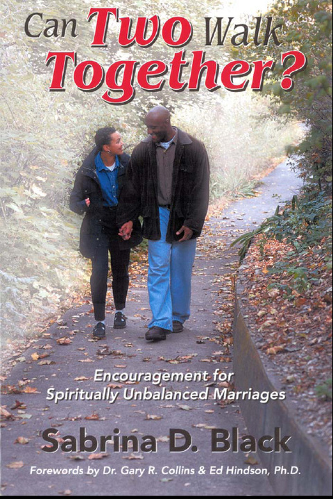 Cover image for book Can Two Walk Together?: Encouragement for Spiritually Unbalanced Marriages