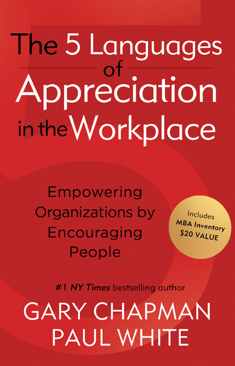 Cover image for book The 5 Languages of Appreciation in the Workplace: Empowering Organizations by Encouraging People