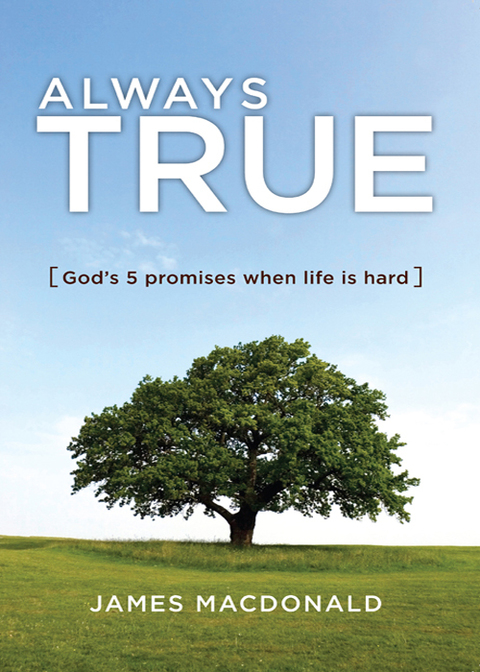 Cover image for book Always True: God's 5 Promises When Life Is Hard