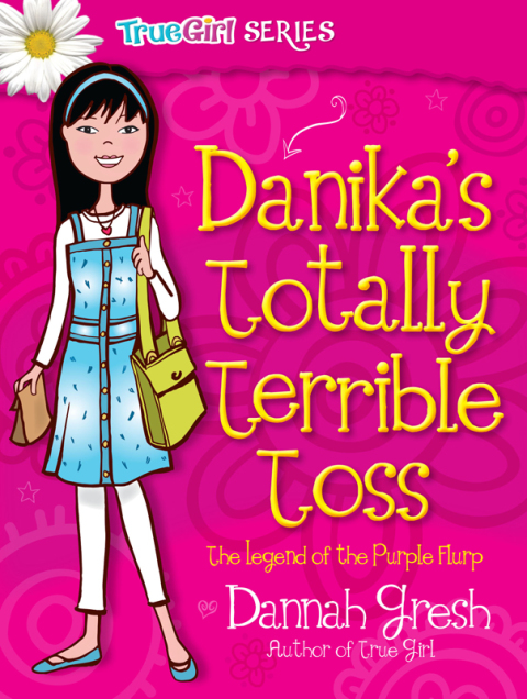 Cover image for book Danika's Totally Terrible Toss
