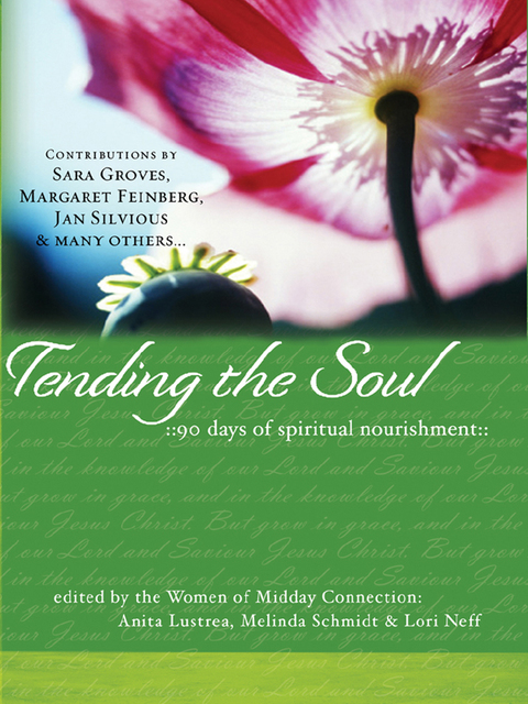 Cover image for book Tending the Soul: 90 Days of Spiritual Nourishment
