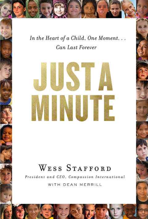 Cover image for book Just a Minute: In the Heart of a Child, One Moment ... Can Last Forever