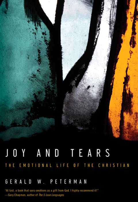 Cover image for book Joy and Tears: The Emotional Life of the Christian