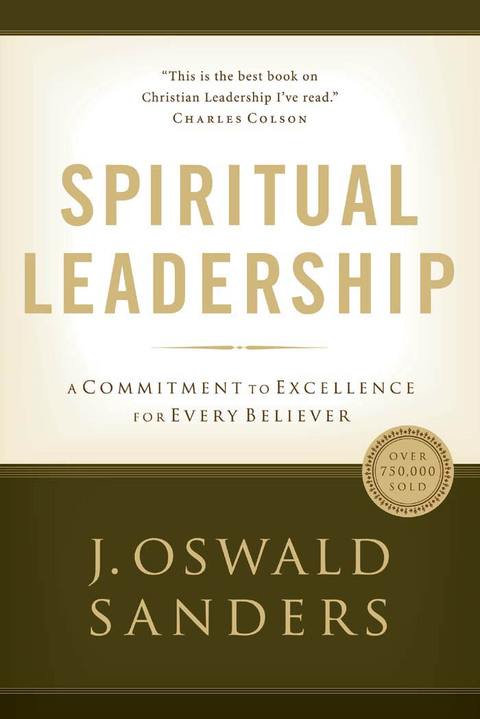 Cover image for book Spiritual Leadership: Principles of Excellence For Every Believer
