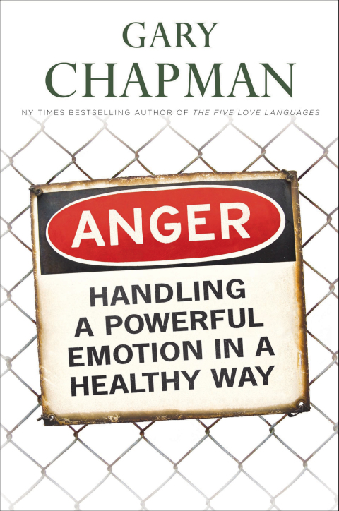 Cover image for book Anger: Handling a Powerful Emotion in a Healthy Way