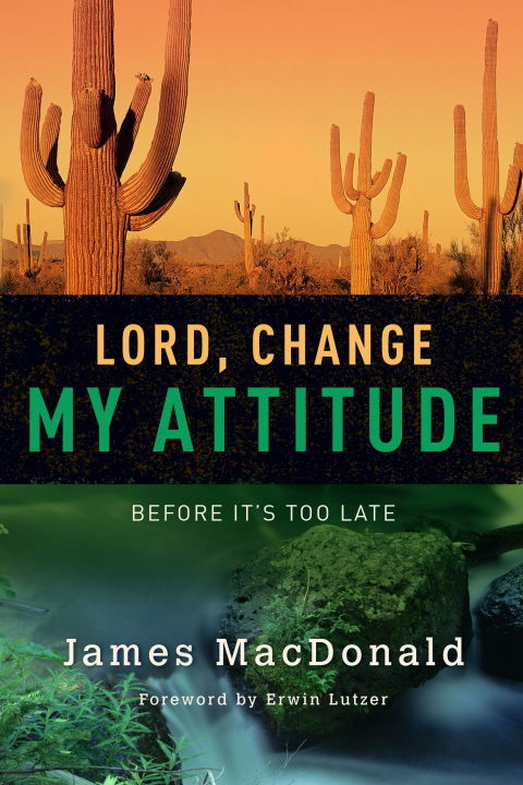 Cover image for book Lord, Change My Attitude: Before It's Too Late