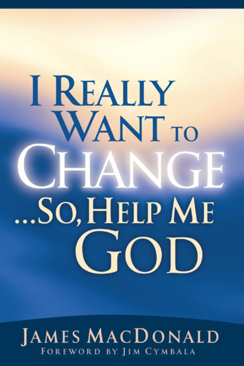 Cover image for book I Really Want to Change...So, Help Me God