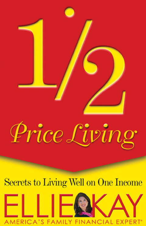 Cover image for book 1/2 Price Living: Secrets to Living Well on One Income