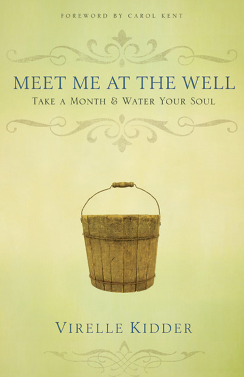 Cover image for book Meet Me At The Well: Take a Month and Water Your Soul
