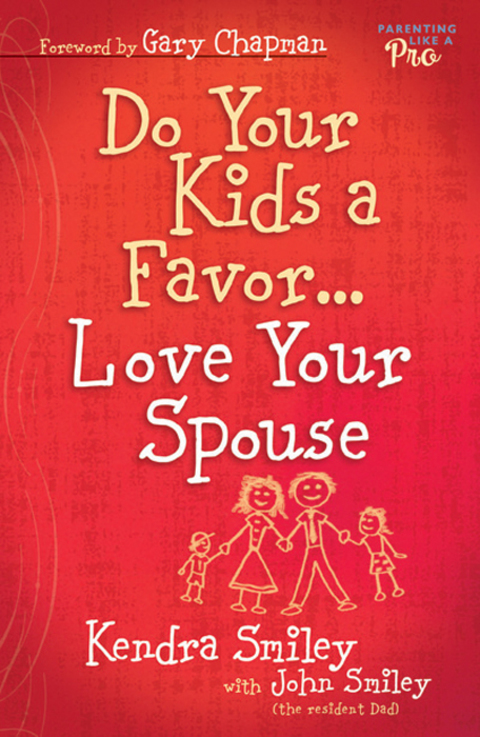 Cover image for book Do Your Kids a Favor...Love Your Spouse